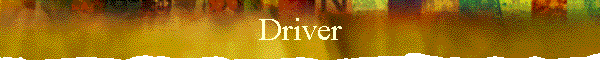 Driver